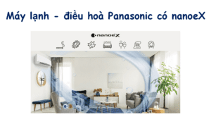 Máy lạnh - điều hoà Panasonic nanoeX