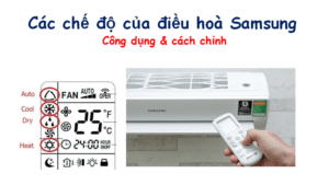 Các chế độ của điều hoà Samsung