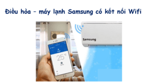 Máy lạnh Samung có kết nối Wifi