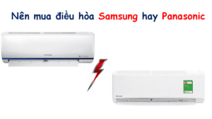 So sánh điều hoà Samsung và Panasonic