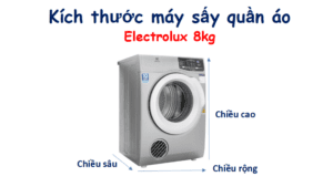 Kích thước máy sấy quần áo Electrolux 8kg