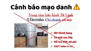 Canh Bao Mao Danh Trung Tam Bao Hanh Electrolux