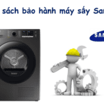 Thời gian và chế độ bảo hành máy sấy Samsung: Bao lâu