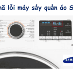 Bảng mã lỗi máy sấy quần áo Samsung: Nguyên nhân & sửa lỗi