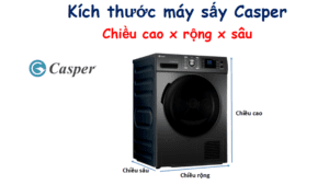 Kích thước chiều cao – rộng – sâu máy sấy quần áo Casper