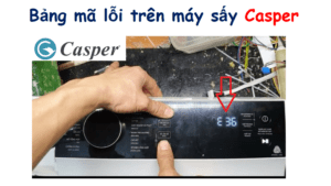 Mã lỗi máy sấy Casper: