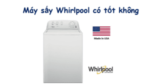 Đánh giá máy sấy Whirlpool