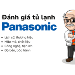 [Đánh giá] Tủ lạnh Panasonic tốt và bền không? Của nước nào?