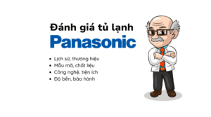 Danh Gia Tu Lanh Panasonic Co Tot Khong