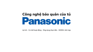 Gioi Thieu Cac Ong Nghe Bao Quan Thuc Pham Cua Tu Lanh Hang Panasonic