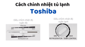 Cach Chinh Nhiet Tu Lanh Toshiba 1