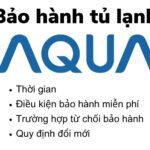 Chính sách bảo hành tủ lạnh Aqua: thời gian và các điều khoản