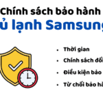 Thời gian và chế độ bảo hành tủ lạnh Samsung | Có đổi mới