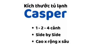 Kích thước tủ lạnh Casper