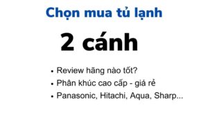 Review tủ lạnh 2 cánh