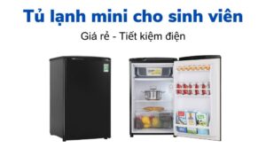 tủ lạnh mini cho sinh viên
