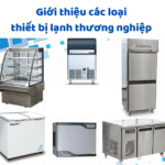 Giới thiệu một số thiết bị lạnh thương nghiệp
