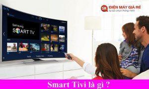 Smart tivi la gi ?