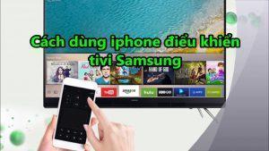 điều khiển tivi samsung bằng iphone