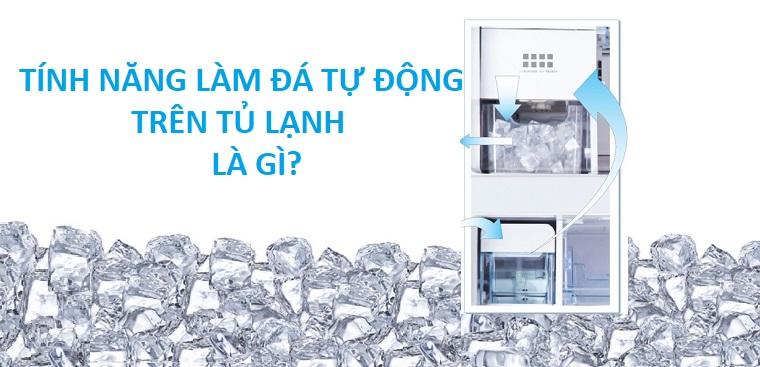 Các tính năng làm đá tự động trên các loại tủ lạnh hoạt động như thế nào?