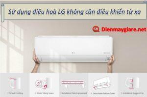 Cách bật điều hòa LG không cần điều khiển