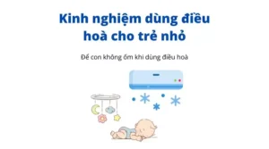 Dùng điều hoà cho trẻ nhỏ