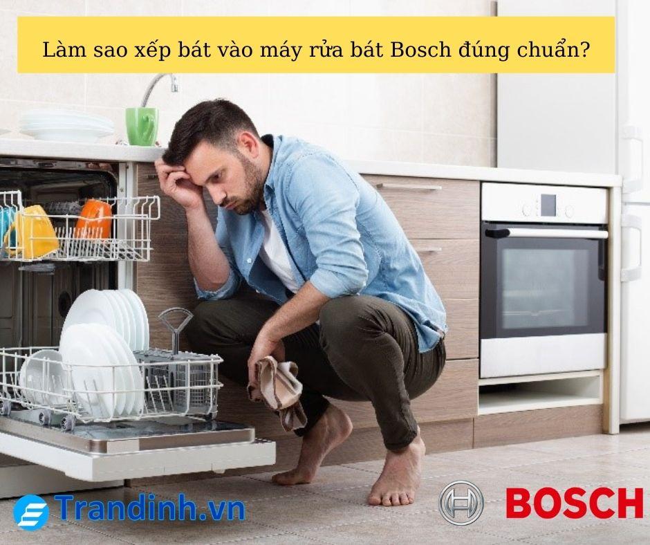 cách sắp xếp bát vào máy rửa bát Bosch