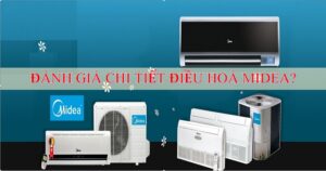Đánh giá chất lượng điều hòa Midea
