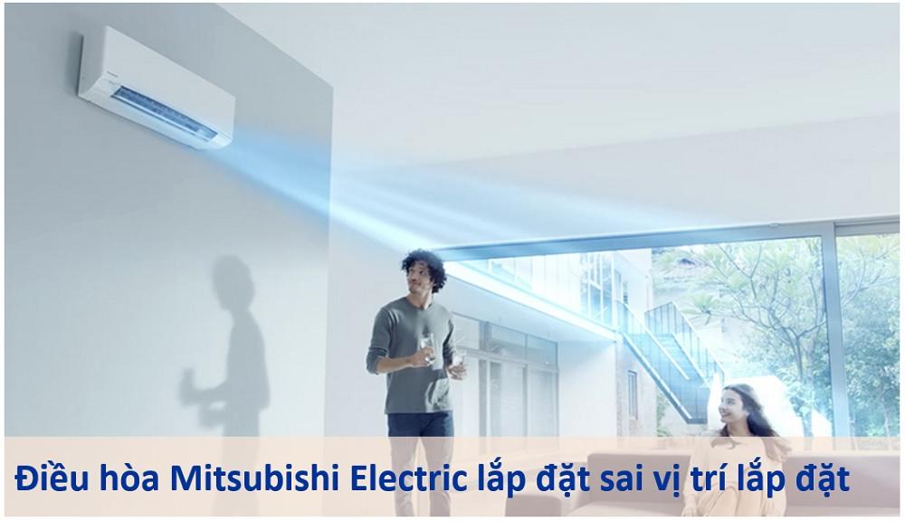 2. Điều hòa Mitsubishi Electric không lạnh do vị trí lắp đặt sai