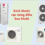 Kích thước dàn nóng điều hòa Multi các dòng bán chạy hiện nay