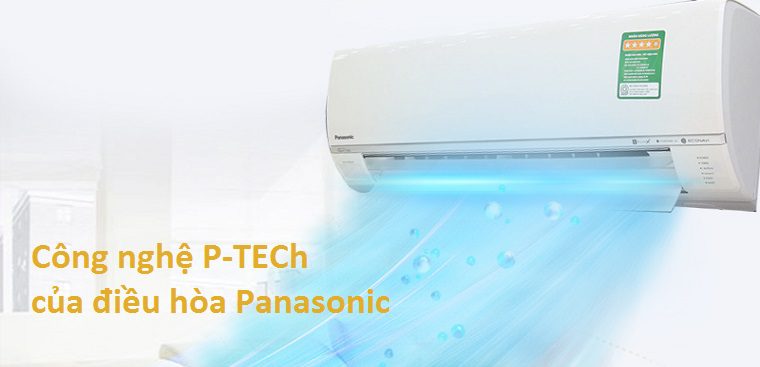 Công nghệ P-TECh trên điều hòa Panasonic là gì?
