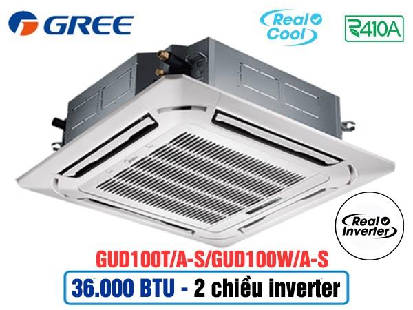 Điều hòa Gree GUD100T/A-S/GUD100W/A-S âm trần 4hp-36000Btu 2 chiều inverter