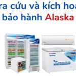 Kiểm tra – kích hoạt bảo hành tủ đông, tủ mát, máy lạnh Alaska