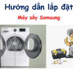 Cách lắp đặt máy sấy quần áo Samsung [Có ảnh minh hoạ]