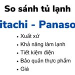 So sánh tủ lạnh Hitachi và Panasonic: Nên mua của hãng nào?