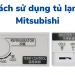 Cách chỉnh nhiệt độ tủ lạnh Mitsubishi Electric | sử dụng các nút