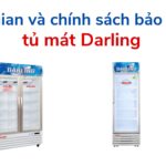 Thời gian, điều kiện và chính sách bảo hành tủ mát Darling