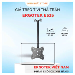 Giá treo tivi thả trần ERGOTEK E525 24-43 inch